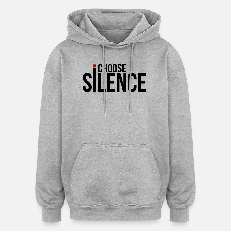 Ich wähle Stille - Oversized Unisex Hoodie - Grau meliert