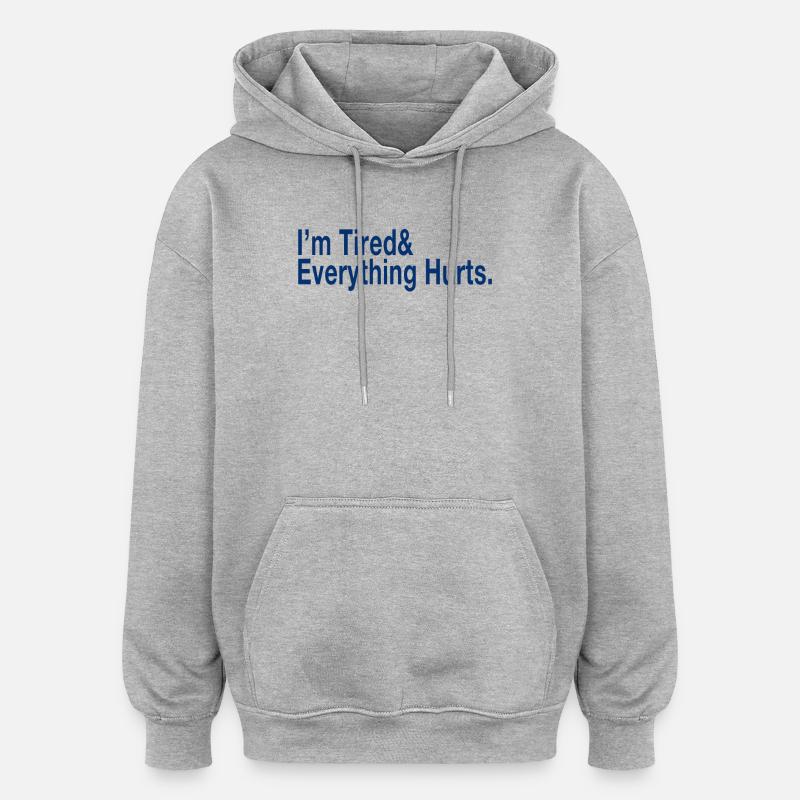 Je suis fatigué - Sweat à capuche oversize unisexe - gris chiné