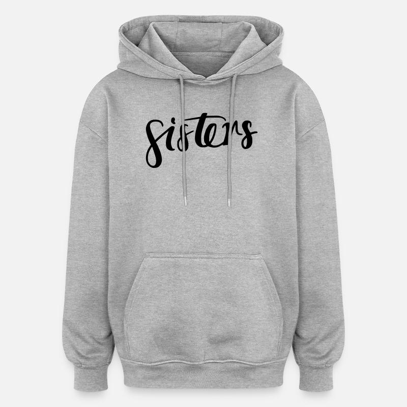 Sœurs - Sweat à capuche oversize unisexe - gris chiné