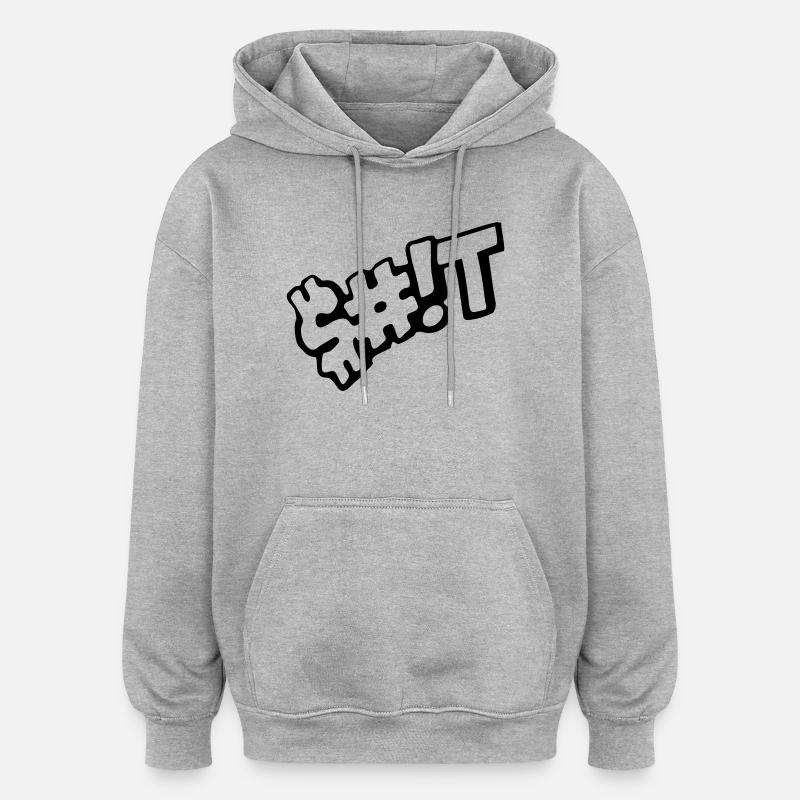 shit - Oversized Unisex Hoodie - heather grey