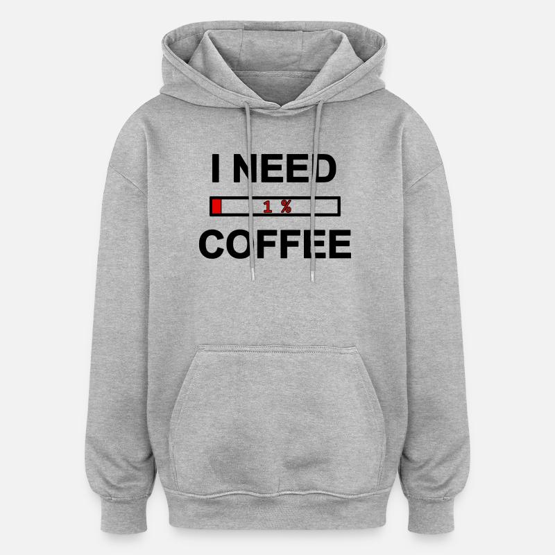 I Need Coffee low energy - Sweat à capuche oversize unisexe - gris chiné