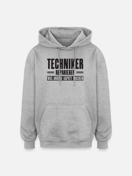 Servicetechniker Support Spruch für Handwerker - Oversized Unisex Hoodie - Grau meliert