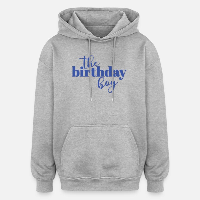 Le garçon d’anniversaire - Sweat à capuche oversize unisexe - gris chiné