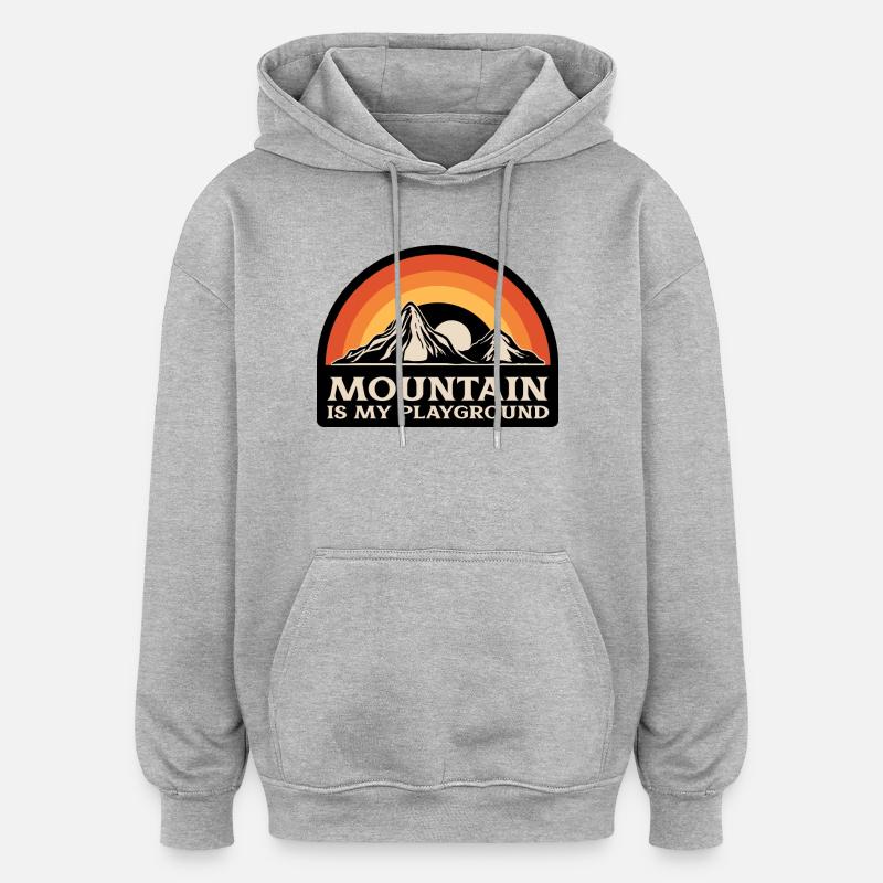 Mountain is my playground - Sweat à capuche oversize unisexe - gris chiné