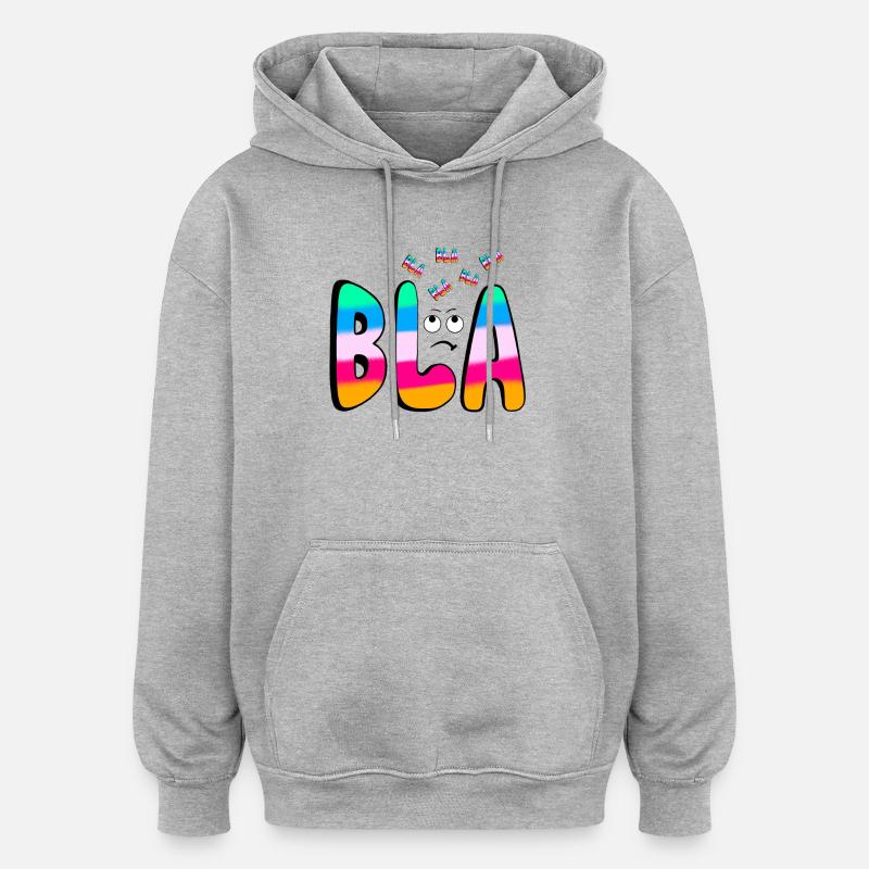 BLAH BLA BLA Rainbow font on black - Oversized Unisex Hoodie - heather grey