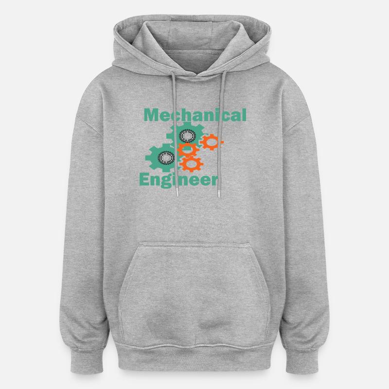 Mechanical Engineering Funny Engineer - Oversized Unisex Hoodie - heather grey