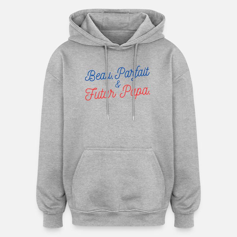Cadeau original pour Futur Papa - Sweat à capuche oversize unisexe - gris chiné