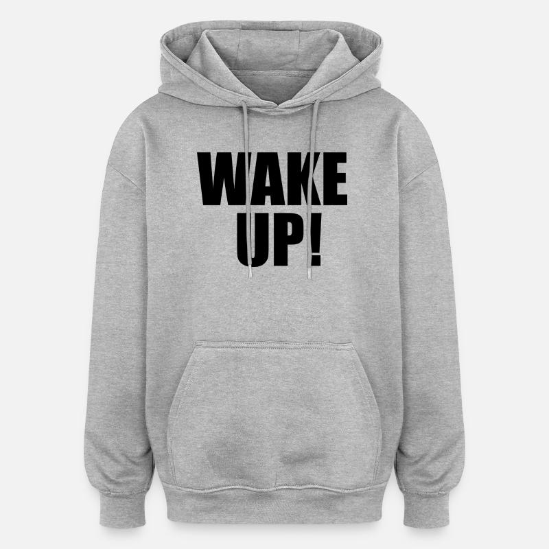 Wake UP! - Sweat à capuche oversize unisexe - gris chiné