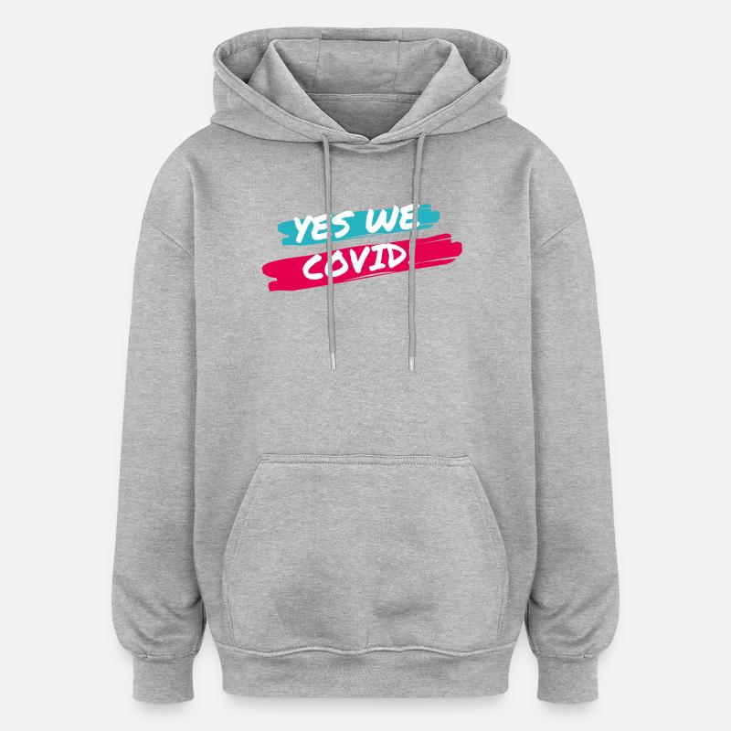 Yes We COVID! - Sweat à capuche oversize unisexe - gris chiné