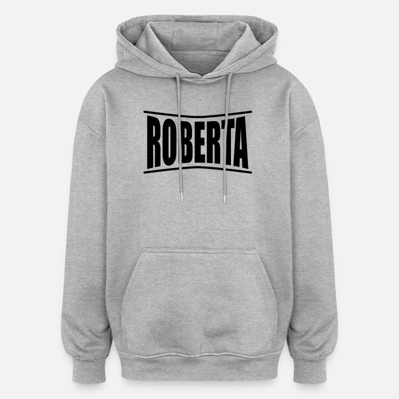 Roberta T-Shirt T-Shirt Geschenkidee - Oversized Unisex Hoodie - Grau meliert