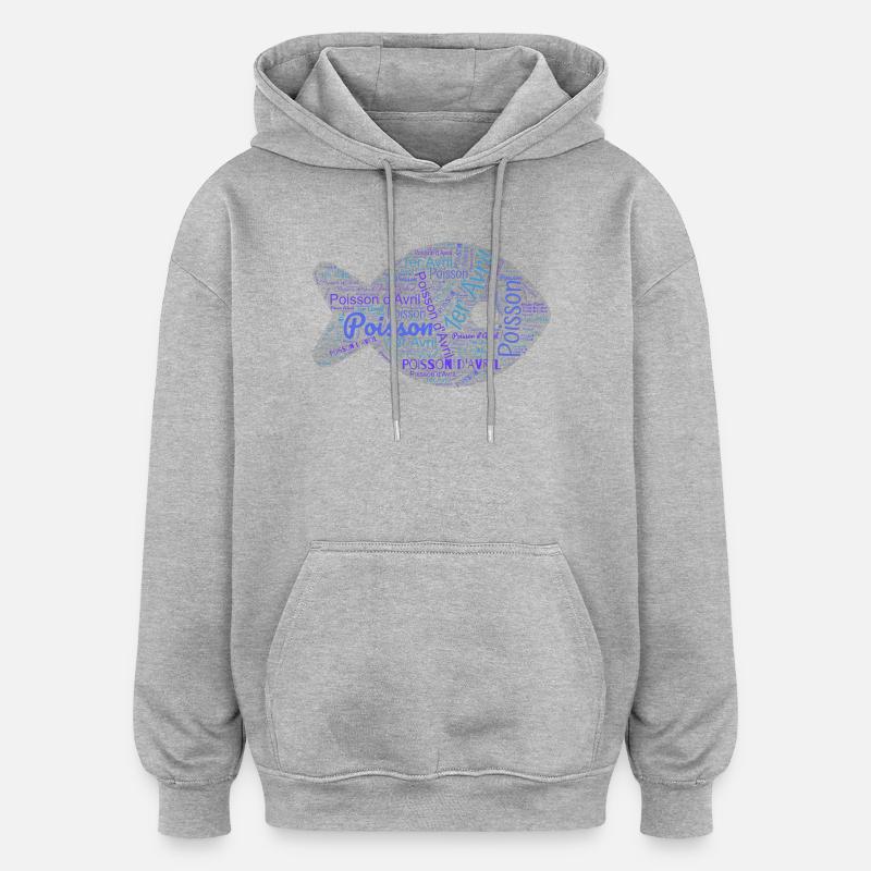 POISSON. POISSON D'AVRIL - Sweat à capuche oversize unisexe - gris chiné