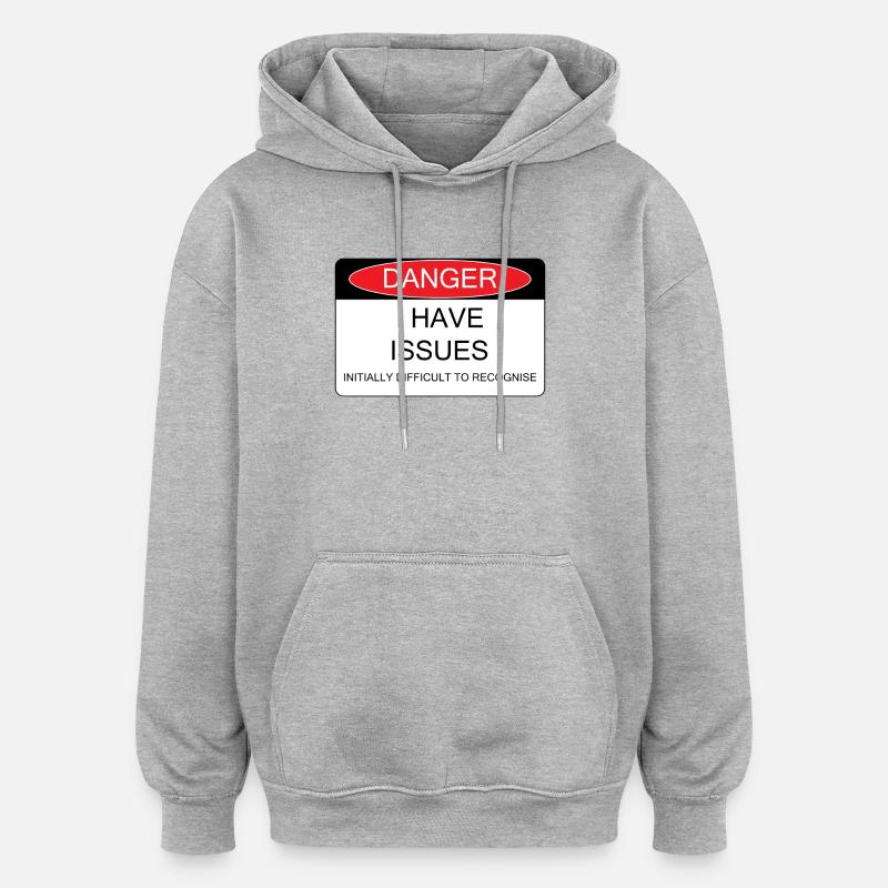 I have Issues - Oversized Unisex Hoodie - heather grey