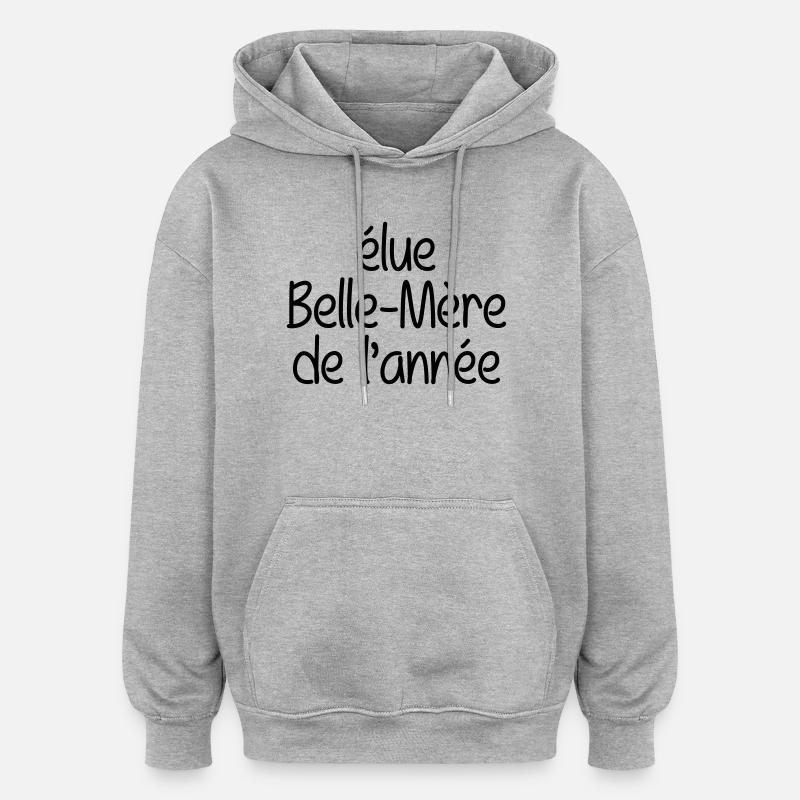 élue belle-mère de l'année - Sweat à capuche oversize unisexe - gris chiné