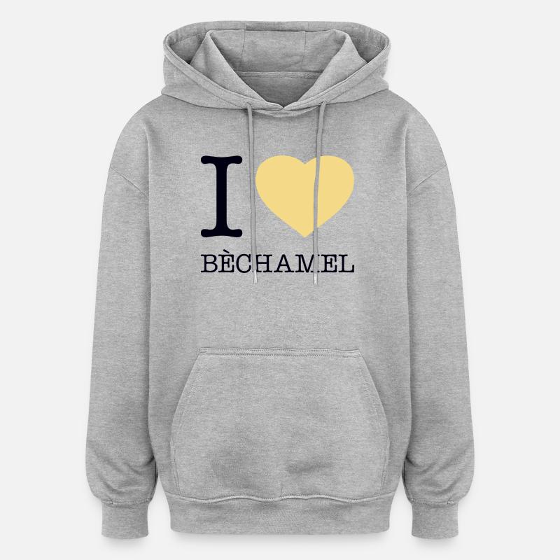 J’ADORE LA BÉCHAMEL - Sweat à capuche oversize unisexe - gris chiné