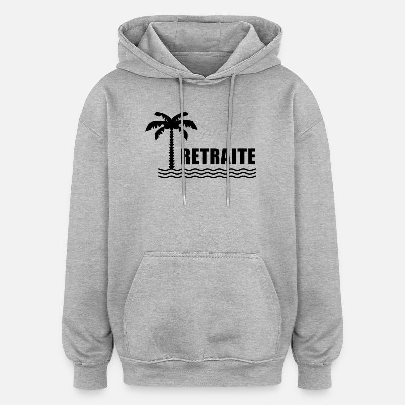 RETRAITE. VACANCES. RETRAITE. RETRAITEE - Sweat à capuche oversize unisexe - gris chiné