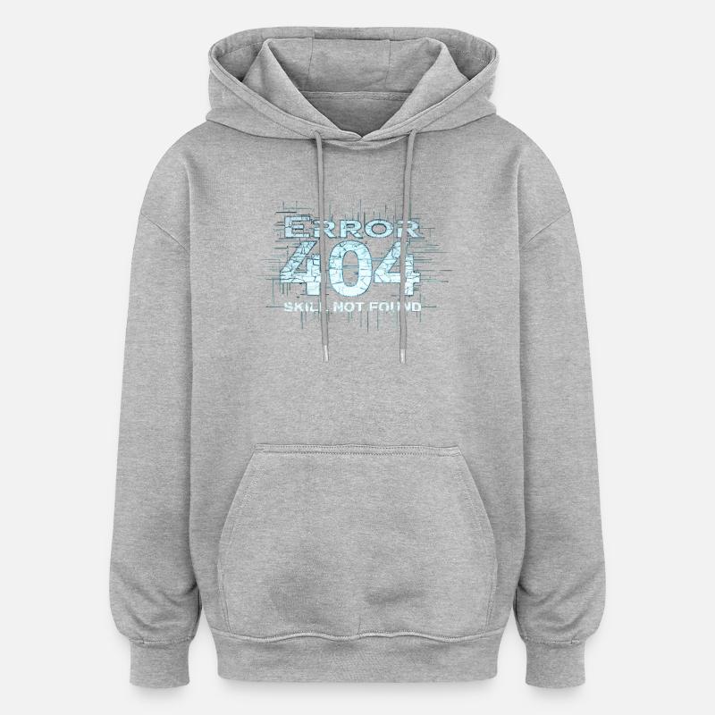 Error 404 - Skill not found - Oversized Unisex Hoodie - Grau meliert