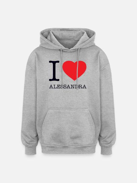 I LOVE ALESSANDRA - Oversized Unisex Hoodie - heather grey