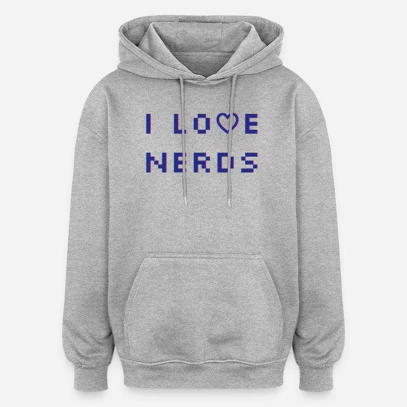 J’adore les nerds - Sweat à capuche oversize unisexe - gris chiné