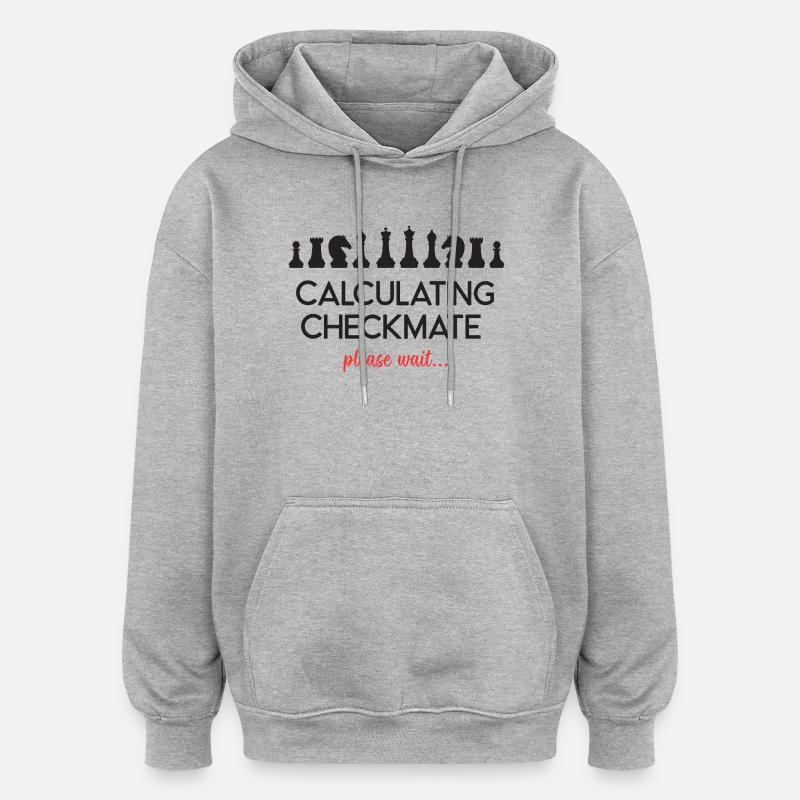 Schach - Schachmatt berechnen, bitte warten... - Oversized Unisex Hoodie - Grau meliert