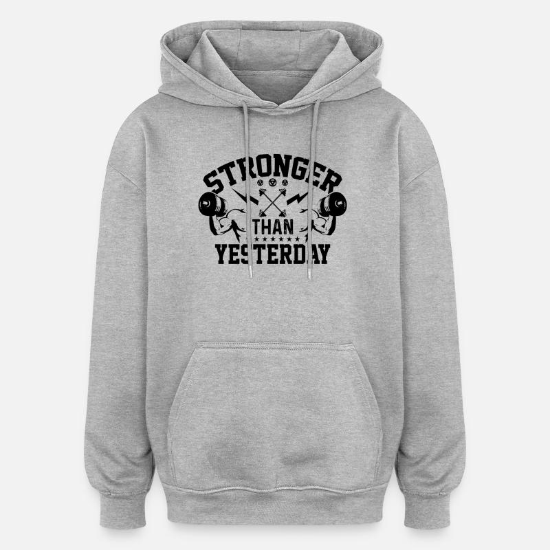 Plus fort qu’hier - Sweat à capuche oversize unisexe - gris chiné