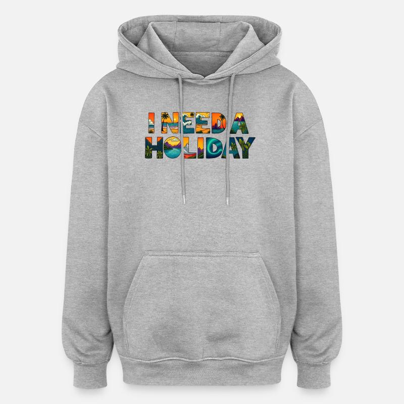 ICH BRAUCHE URLAUB - Oversized Unisex Hoodie - Grau meliert