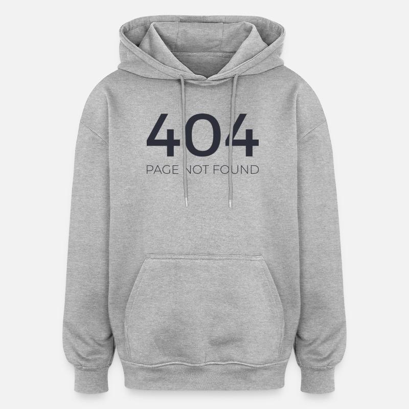Erreur 404 - Sweat à capuche oversize unisexe - gris chiné