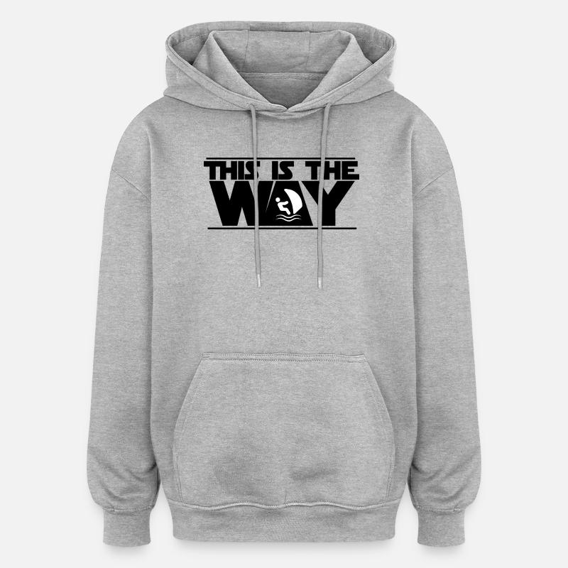 Das ist der Weg, Windsurfen! - Oversized Unisex Hoodie - Grau meliert