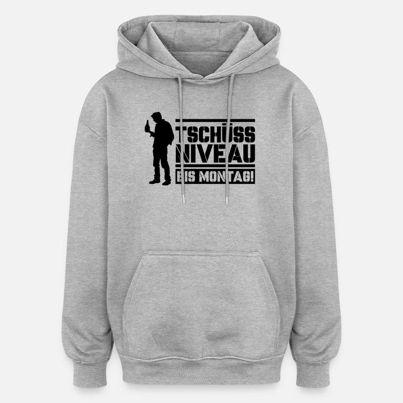 Bye bye niveau jusqu’à lundi - Sweat à capuche oversize unisexe - gris chiné