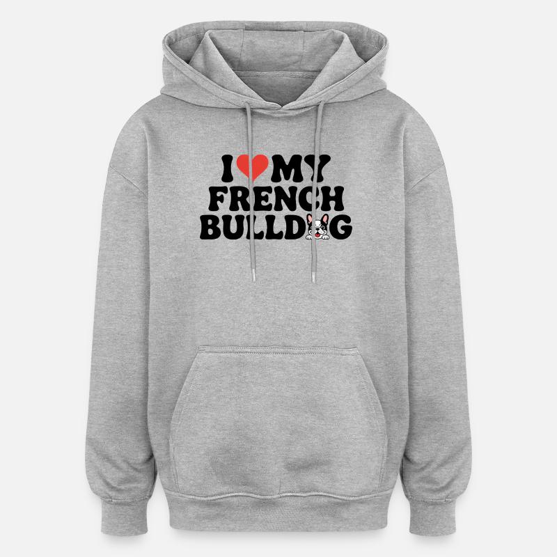 J’adore mon bouledogue français - Sweat à capuche oversize unisexe - gris chiné