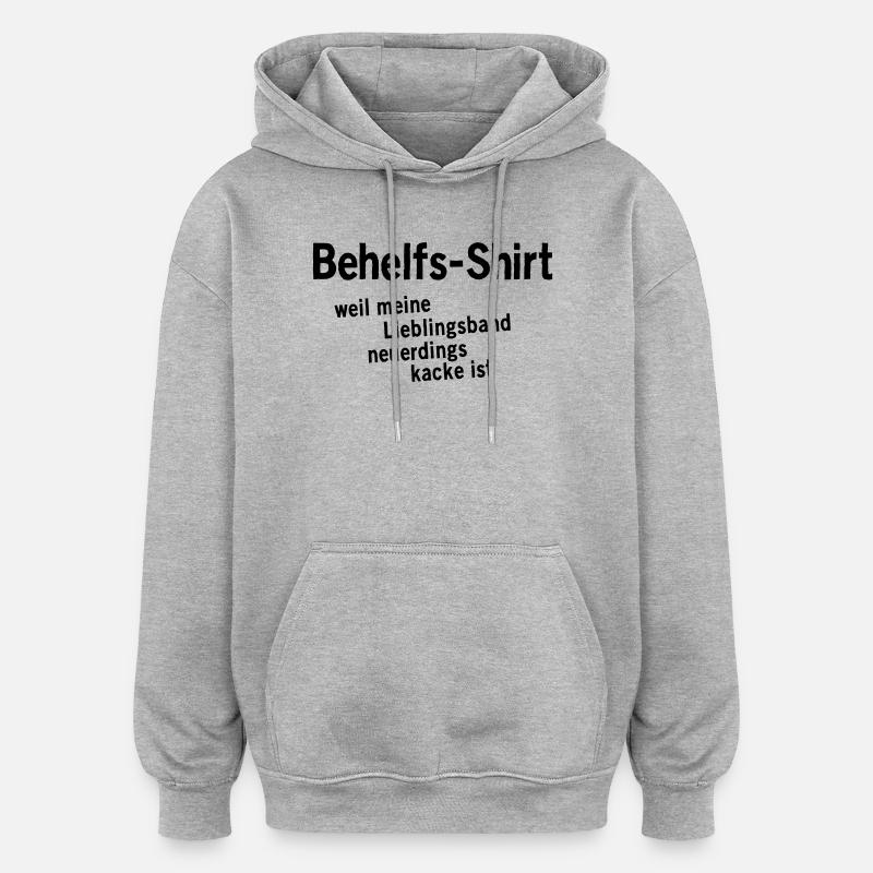 Behelfs-Shirt - Oversized Unisex Hoodie - Grau meliert