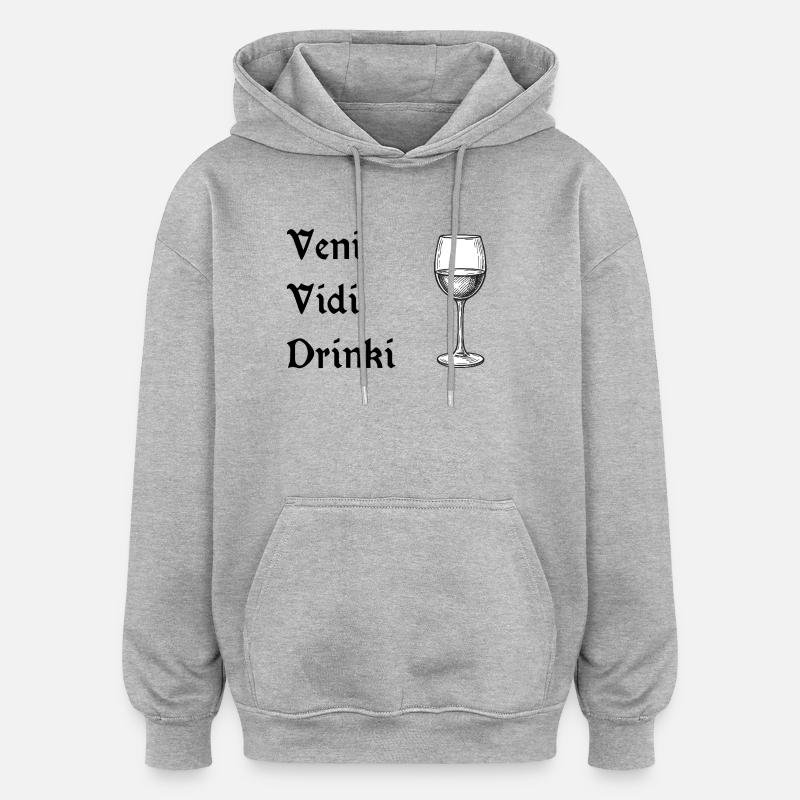 Veni vidi drinki - Sweat à capuche oversize unisexe - gris chiné