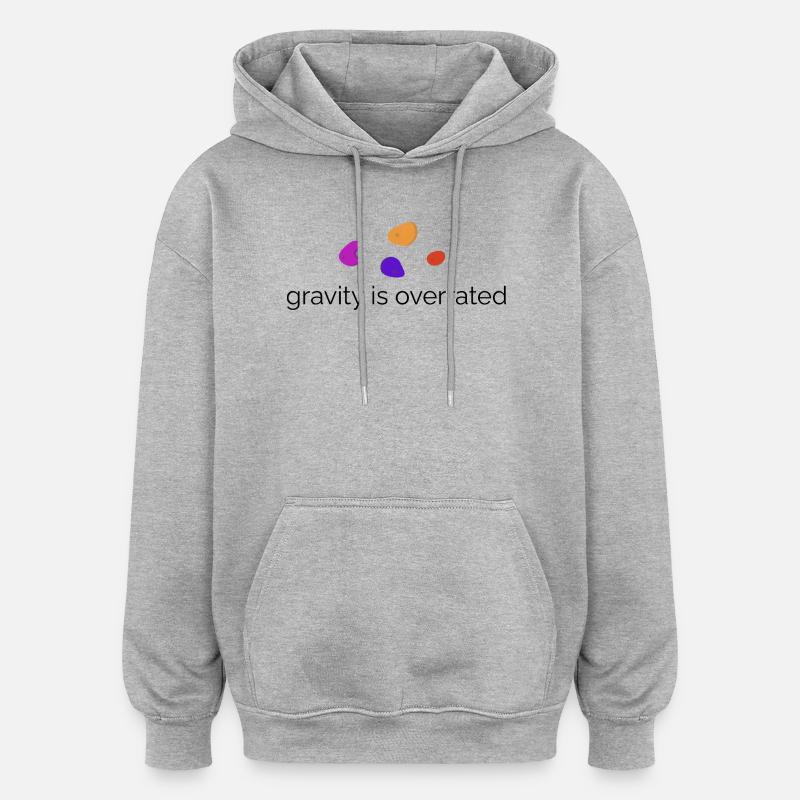 La gravité est surestimée - Bouldering Design - Sweat à capuche oversize unisexe - gris chiné