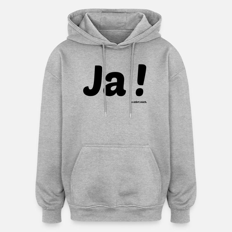 Ja es stoert mich - Sweat à capuche oversize unisexe - gris chiné