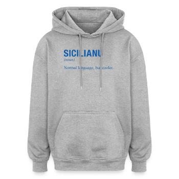 Sicilian language Sizilianisch - Oversized Unisex Hoodie - Grau meliert - Vorne - Noah (186cm)