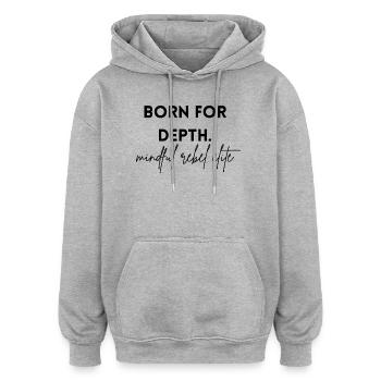 born for depth - mindful rebel elite - Oversized Unisex Hoodie - heather grey - Front - Noah (186cm)