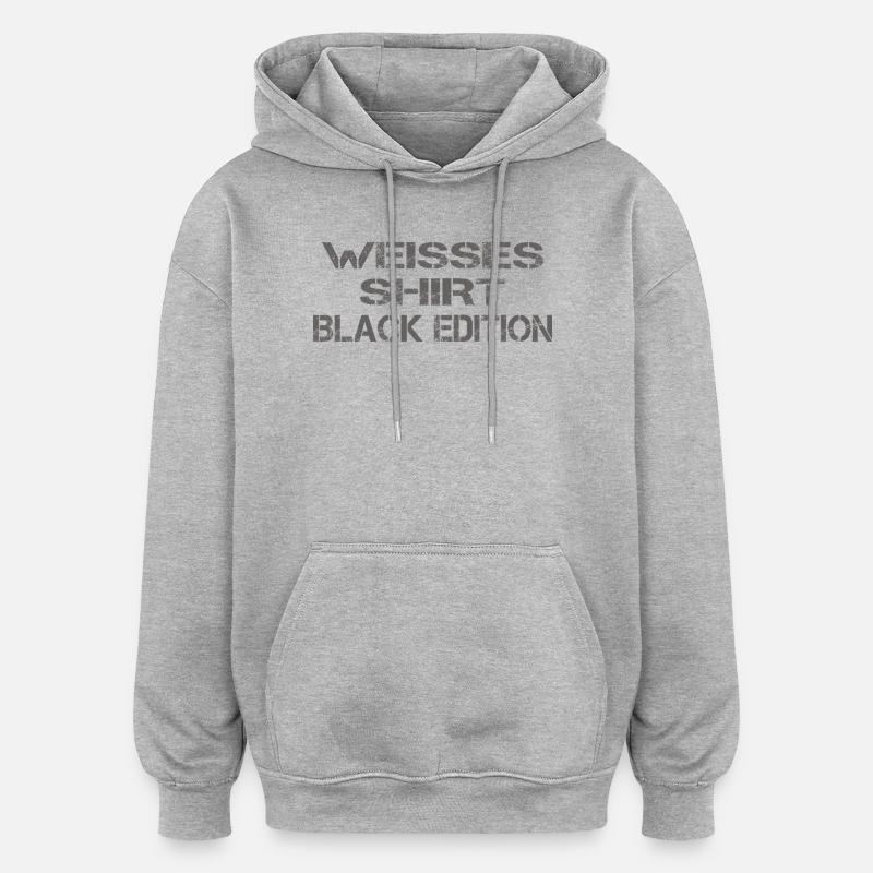 Funny Slogan White Shirt Black Edition - Sweat à capuche oversize unisexe - gris chiné