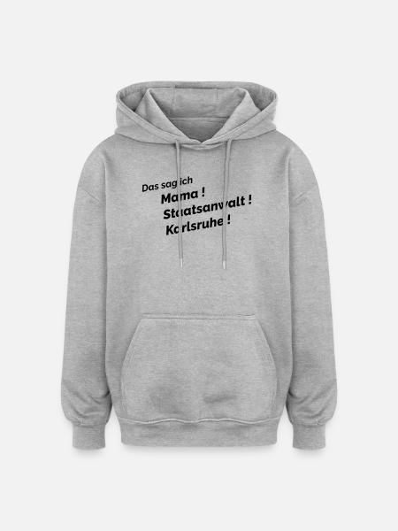 Das sag ich - Oversized Unisex Hoodie - Grau meliert