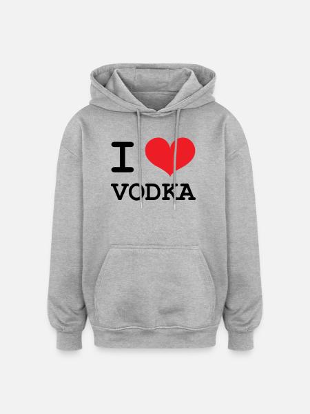 I Love Vodka - Alcohol - Oversized Unisex Hoodie - heather grey