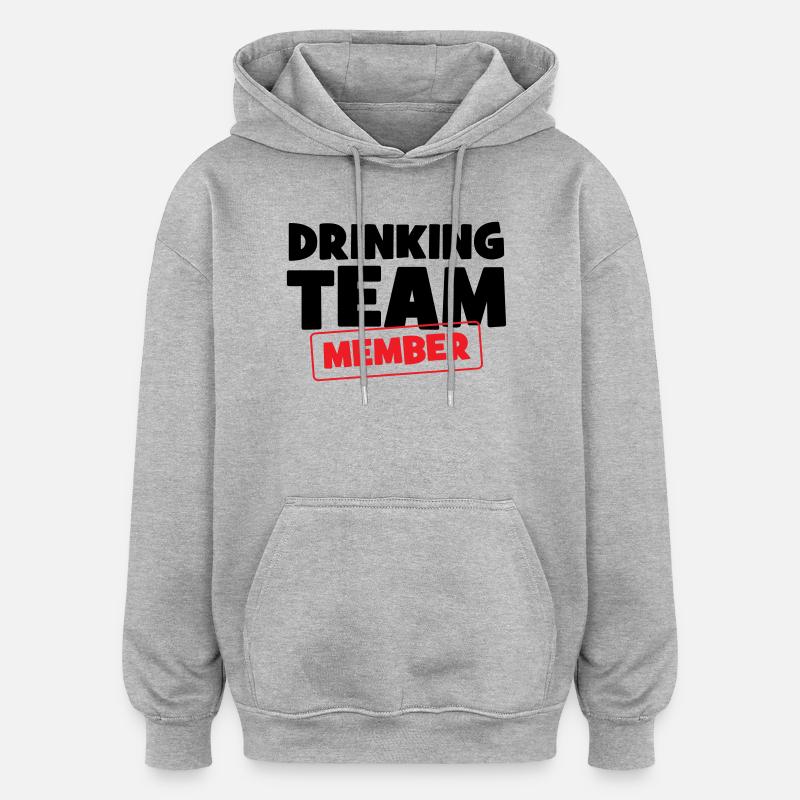 Drinking Team Member / Alcool - Sweat à capuche oversize unisexe - gris chiné