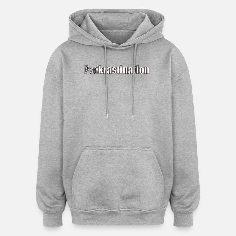 Prokrastination - Oversized Unisex Hoodie - Grau meliert