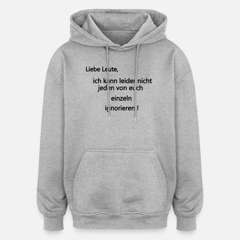 Einzeln ignorieren - Oversized Unisex Hoodie - Grau meliert