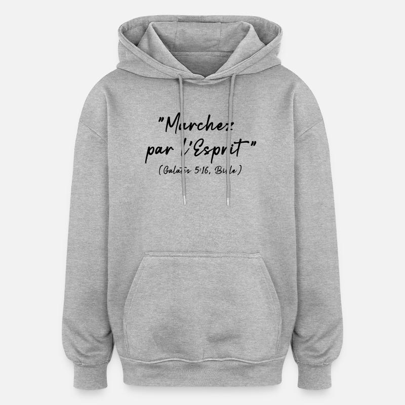 Message de la bible, Galates 5:16 - Sweat à capuche oversize unisexe - gris chiné