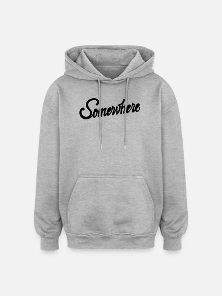 Somewhere Calligraphy Hand Lettering Design - Oversized Unisex Hoodie - heather grey