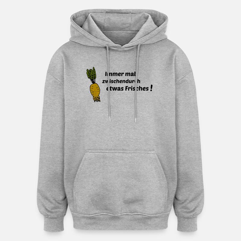Toujours quelque chose de frais - Sweat à capuche oversize unisexe - gris chiné