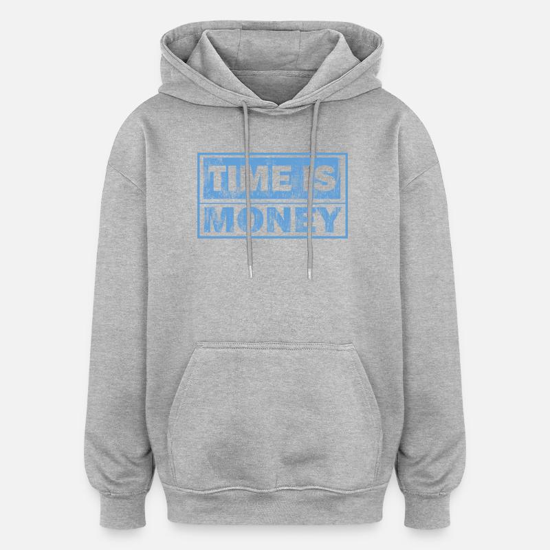 Zeit ist Geld – Blauer Blocktext - Oversized Unisex Hoodie - Grau meliert