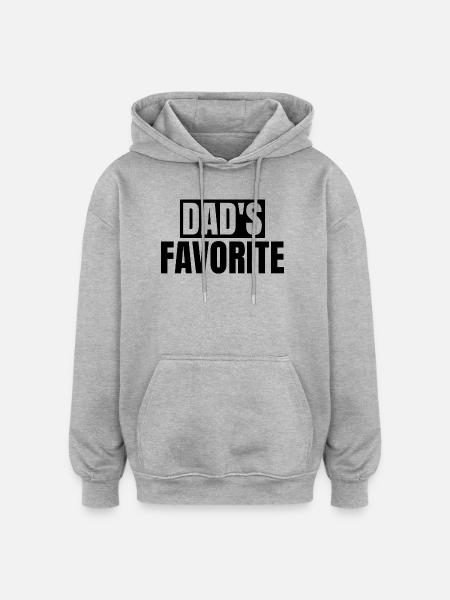 Favorite Daddy's Favorite I'm Daddy's Favorite - Oversized Unisex Hoodie - heather grey