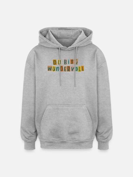 Du bist wundervoll - Oversized Unisex Hoodie - Grau meliert