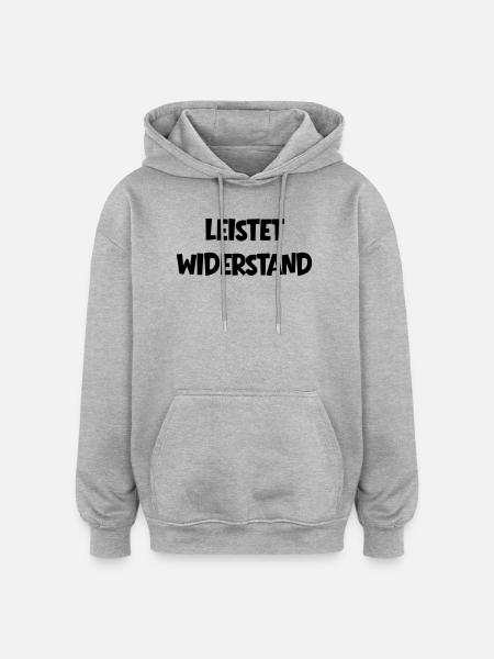 Leistet_wiederstand - Oversized Unisex Hoodie - heather grey