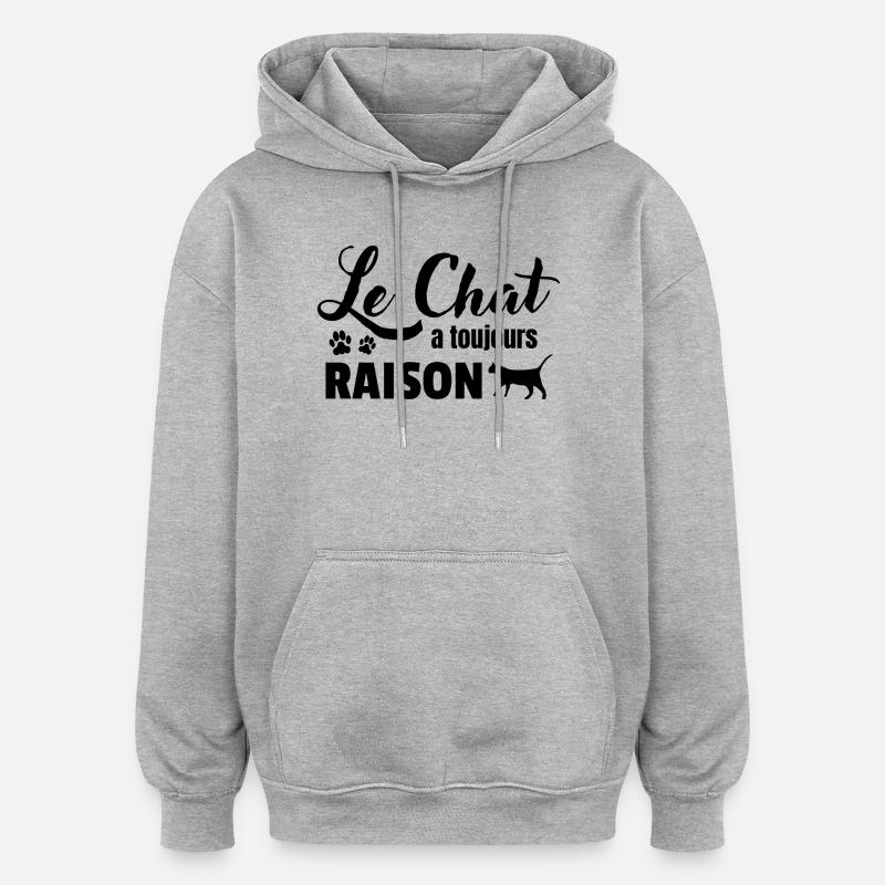 Die Katze hat immer recht - Oversized Unisex Hoodie - Grau meliert