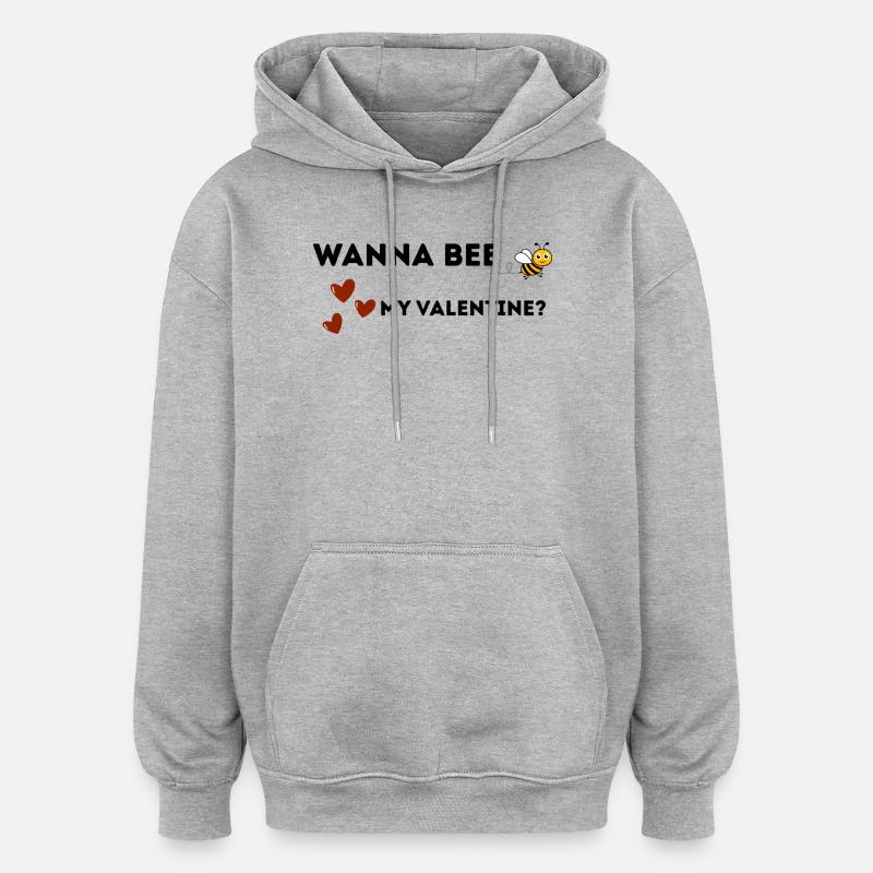 Vous voulez être mon Valentin ? - Sweat à capuche oversize unisexe - gris chiné